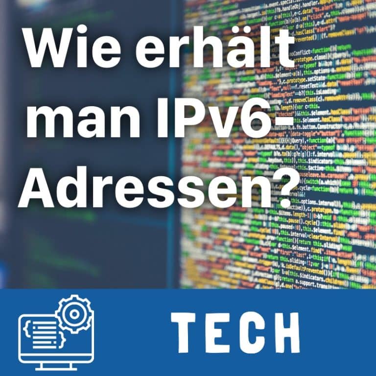 Wie bekommt man IPv6 Adressen