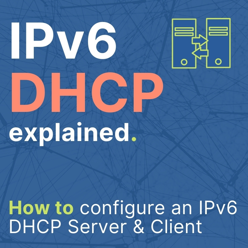 IPv6 DHCP Explained