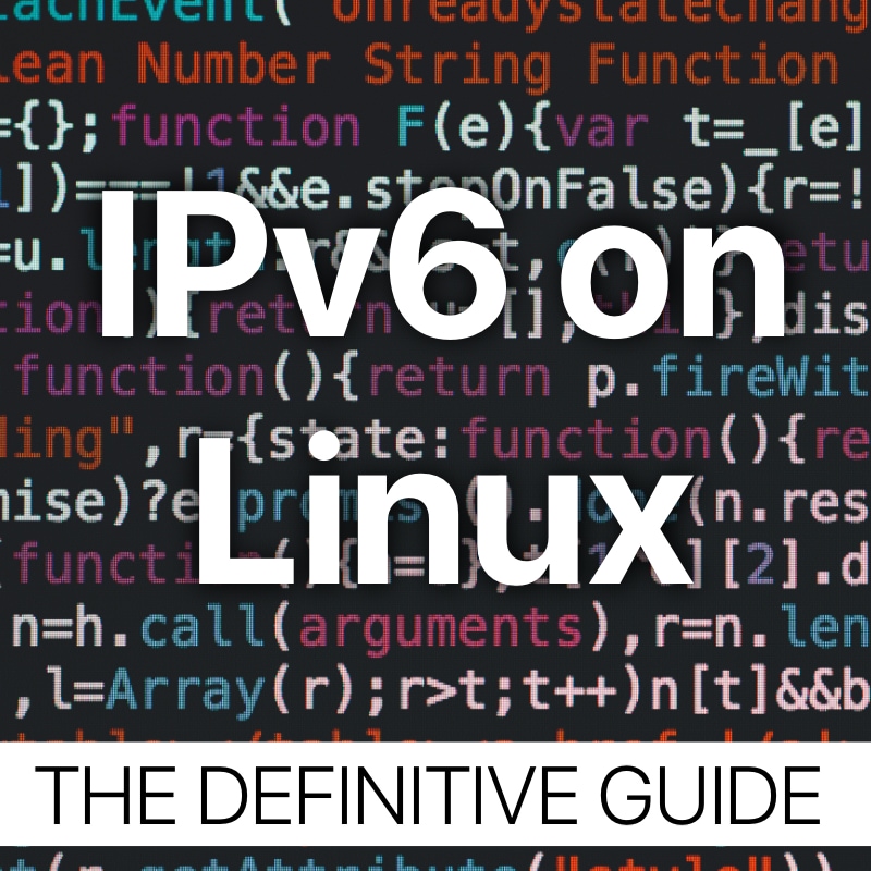 IPv6 on Linux The Definitive Guide